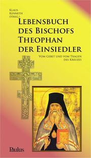 Lebensbuch des Bischofs Theophan der Einsiedler
