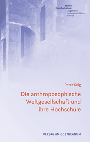Die anthroposophische Weltgesellschaft und ihre Hochschule - Cover