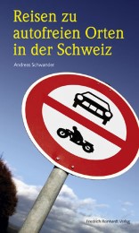 Reisen zu autofreien Orten in der Schweiz