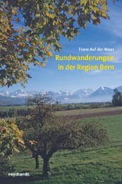 Rundwanderungen in der Region Bern