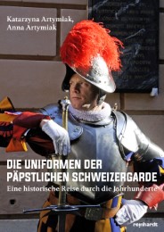 Die Uniformen der päpstlichen Schweizergarde