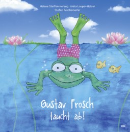 Gustav Frosch taucht ab!