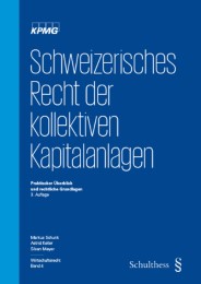Schweizerisches Recht der kollektiven Kapitalanlagen