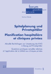 Spitalplanung und Privatspitäler - Planification hospitalière et cliniques privé