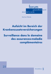 Aufsicht im Bereich der Krankenzusatzversicherungen / Surveillance dans le domai - Cover