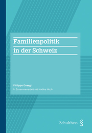 Die Familienpolitik in der Schweiz
