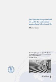 Datenlöschung einer Bank im Lichte der Datenschutzgesetzgebung Schweiz und EU - Cover