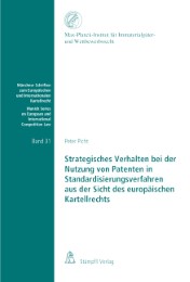 Strategisches Verhalten bei der Nutzung von Patenten in Standardisierungsverfahren aus der Sicht des europäischen Kartellrechts - Cover