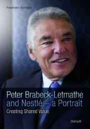 Peter Brabeck-Letmathe and Nestlé - a Portrait