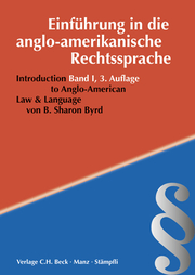 Einführung in die Anglo-Amerikanische Rechtssprache / Introduction to Anglo-American Law & Language, Band I