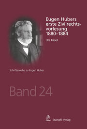 Eugen Hubers erste Zivilrechtsvorlesung 1880-1884 - Cover
