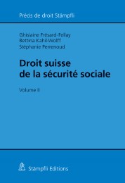 Droit suisse de la sécurité sociale, volume II