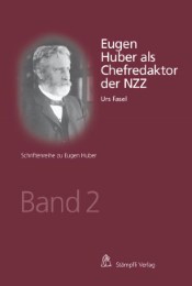Eugen Huber als Chefredaktor der NZZ