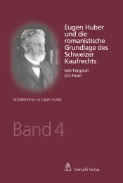 Eugen Huber und die romanistische Grundlage des Schweizer Kaufrechts