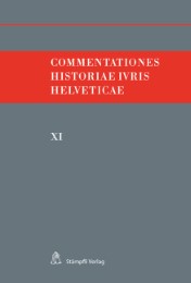 Commentationes Historiae Iuris Helveticae.Band XI