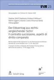 Der Erbvertrag aus rechtsvergleichender Sicht/Il contratto successorio, aspetti di diritto comparato