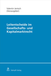 Leitentscheide im Gesellschafts- und Kapitalmarktrecht - Cover
