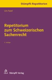 Repetitorium zum schweizerischen Sachenrecht