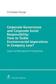 Corporate Governance and Corporate Social Responsibility: How to Tackle Environmental Imperatives in Company Law?