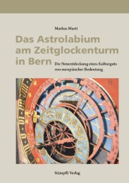 Das Astrolabium am Zeitglockenturm in Bern