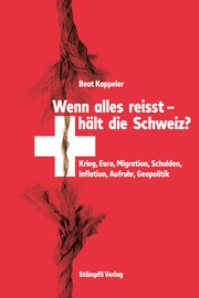 Wenn alles reisst, hält die Schweiz? - Cover