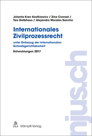Internationales Zivilprozessrecht - unter Einbezug der internationalen Schiedsge