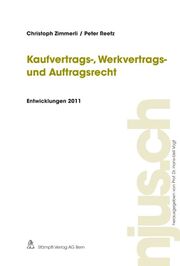 Kaufvertrags-, Werkvertrags- und Auftragsrecht, Entwicklungen 2011