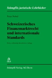 Schweizerisches Finanzmarktrecht und internationale Standards