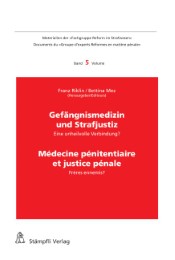 Gefängnismedizin und Strafjustiz / Médecine pénitentiaire et justice pénale - Cover