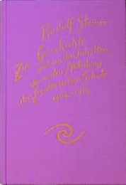 Zur Geschichte und aus den Inhalten der ersten Abteilung der Esoterischen Schule, 1904-1914