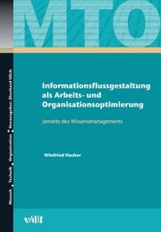 Informationsflussgestaltung als Arbeits- und Organisationsoptimierung
