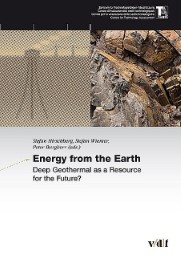 Energy from the earth - Deep Geothermal as a Resource for the Future?