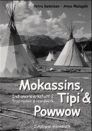 Indianer Werkstatt / Mokassins, Tipi & Powwow
