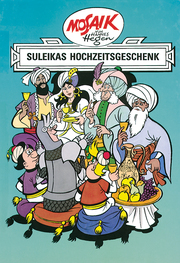 Mosaik von Hannes Hegen: Suleikas Hochzeitgeschenk, Bd. 7