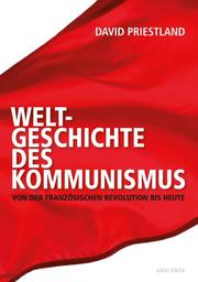 Weltgeschichte des Kommunismus