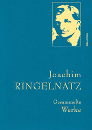 Joachim Ringelnatz, Gesammelte Werke