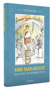 Homo Saarlandicus - Was es heißt, ein Saarländer zu sein - Abbildung 1