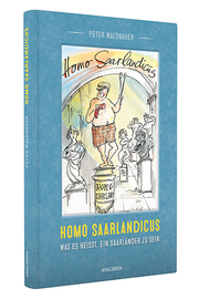 Homo Saarlandicus - Was es heißt, ein Saarländer zu sein - Abbildung 9