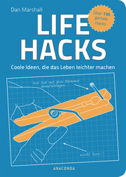 Life Hacks - Coole Ideen, die das Leben leichter machen - Cover