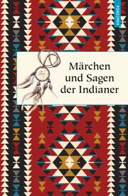 Märchen und Sagen der Indianer Nordamerikas - Cover