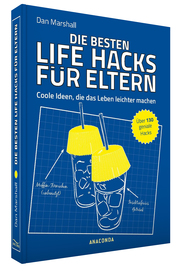 Die besten Life Hacks für Eltern - Coole Ideen, die das Leben leichter machen - Abbildung 1