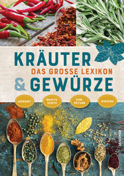 Kräuter und Gewürze - Das große Lexikon - Cover