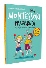 Das Montessori-Praxisbuch. Grundlagen - Rituale - Aktivitäten - Abbildung 2