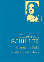 Friedrich Schiller, Gesammelte Werke, Die Gedichte und Balladen - Cover
