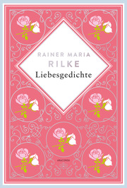 Rainer Maria Rilke, Liebesgedichte. Schmuckausgabe mit Silberprägung - Cover
