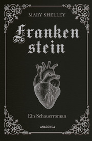 Mary Shelley, Frankenstein. Ein Schauerroman - Cover