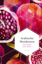 Arabische Weisheiten. Vom Zauber alter Zeiten - Cover