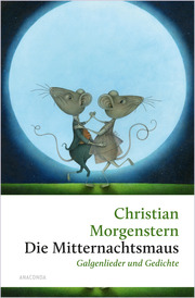 Die Mitternachtsmaus. Galgenlieder und Gedichte - Cover