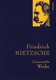 Nietzsche, F., Gesammelte Werke
