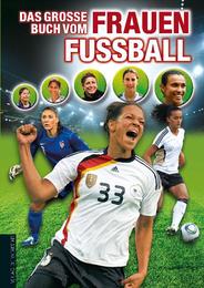 Das grosse Buch vom Frauenfussball